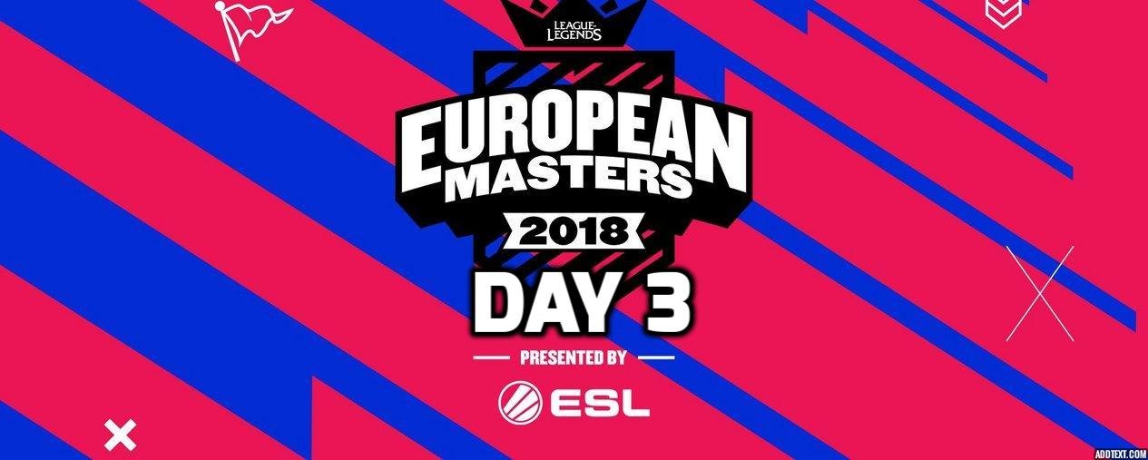 European Masters League of Legends Day 3 Highlights