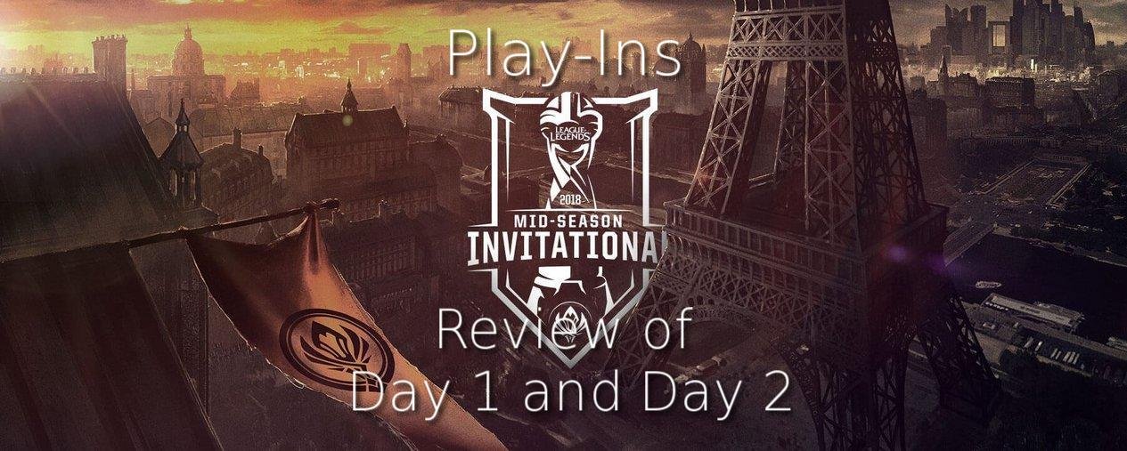 MSI Play-Ins Day 1 and Day 2 Review