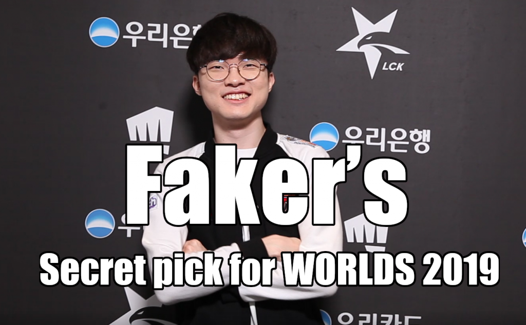 Faker’s Secret pick for WORLDS 2019